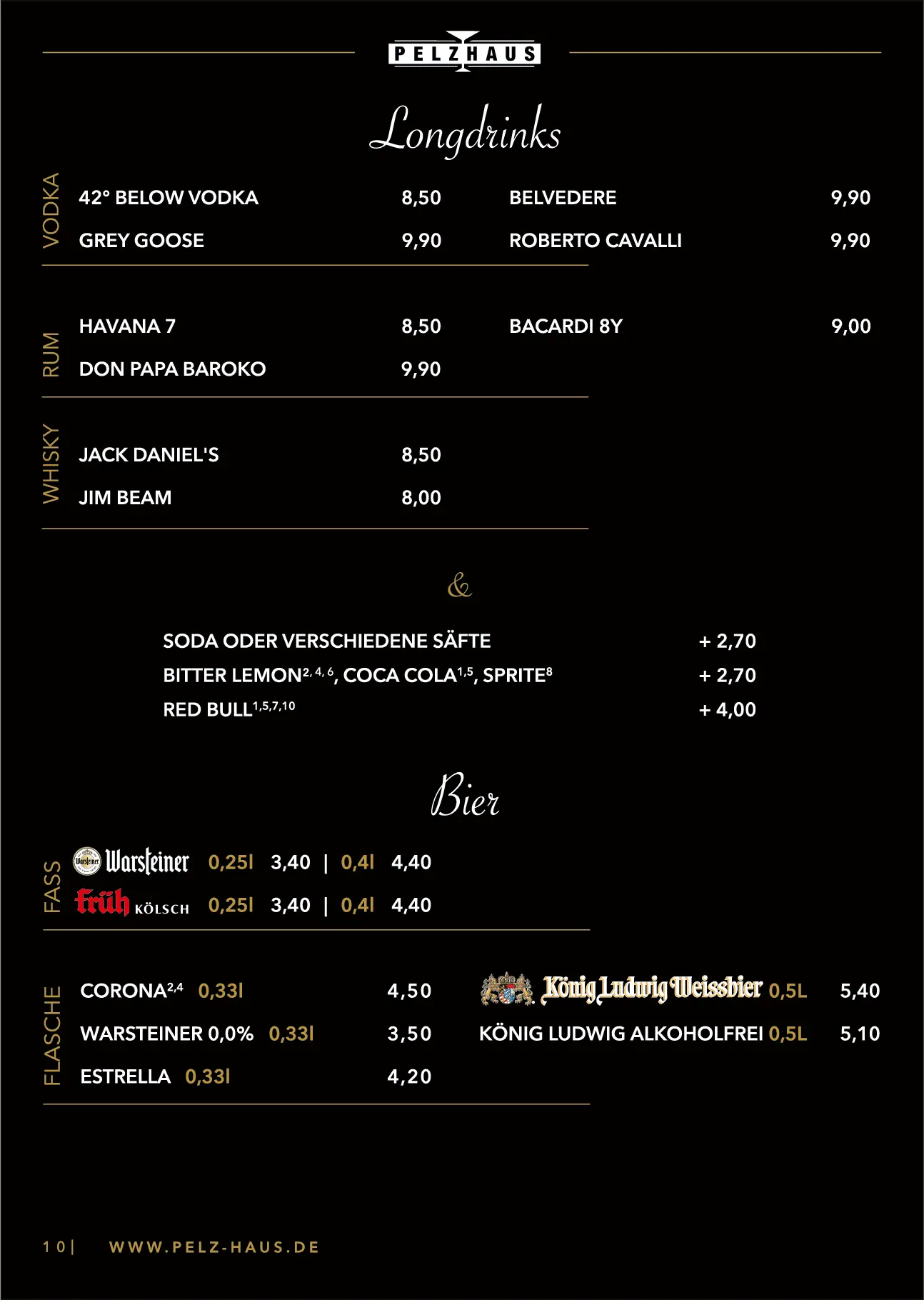Pelzhaus Longdrinks und Bier